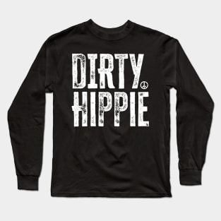 Dirty Hippie Long Sleeve T-Shirt